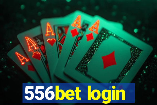 556bet login